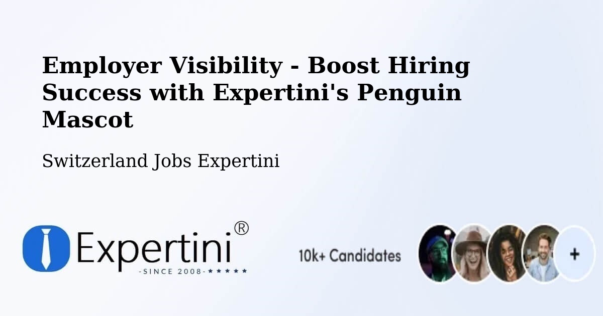 CV and Resume Visibility Optimization – Lachen - Switzerland Jobs Expertini